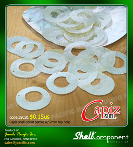 Capiz chips 50mm diameter in donut shapes with one hole. Available in any colors and shapes.